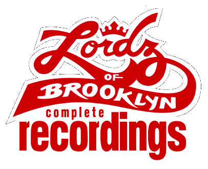 Lordz Of Brooklyn aka The Lordz fan site/complete recordings